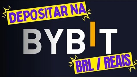 Depositar Reais (BRL) na Bybit.com