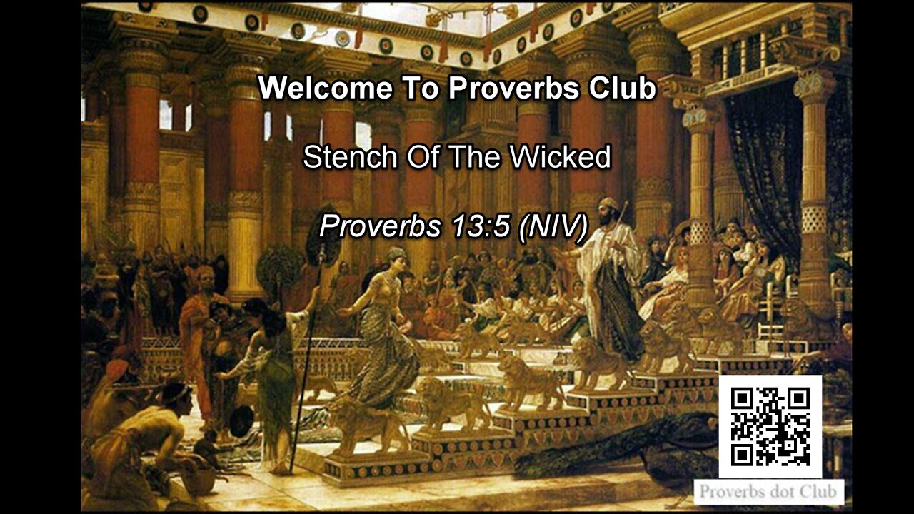 Stench Of The Wicked - Proverbs 13:5