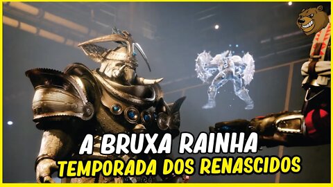 DESTINY 2 - A BRUXA RAINHA TEMPORADA DOS RENASCIDOS TRAILER