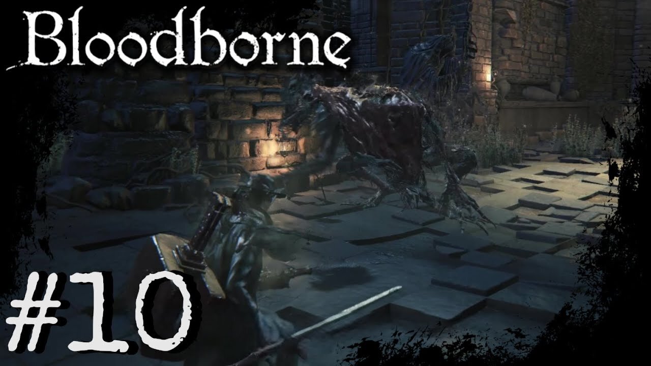 Bloodborne (PS4) Playthrough Part: 10