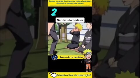 Tente não Rir com o Naruto parte 2 #shorts