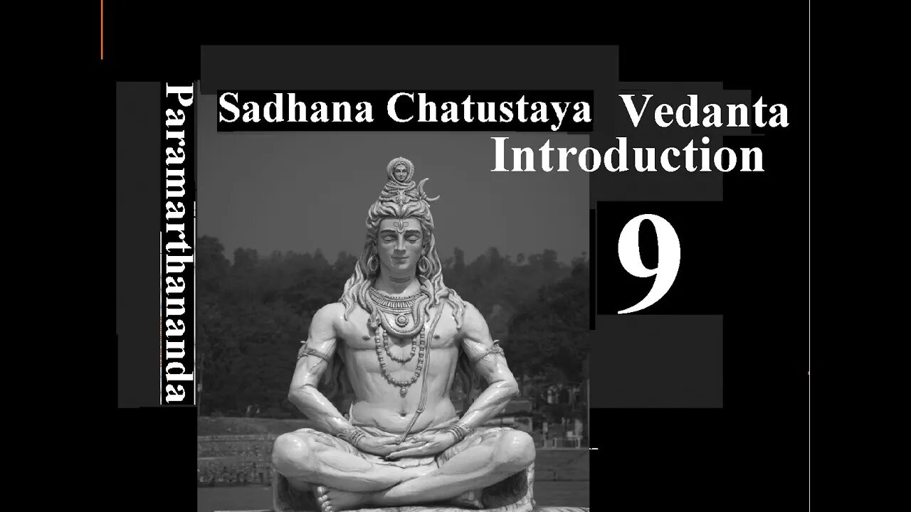 Tatvabodha 09 - Four qualifications to realisation of the Self