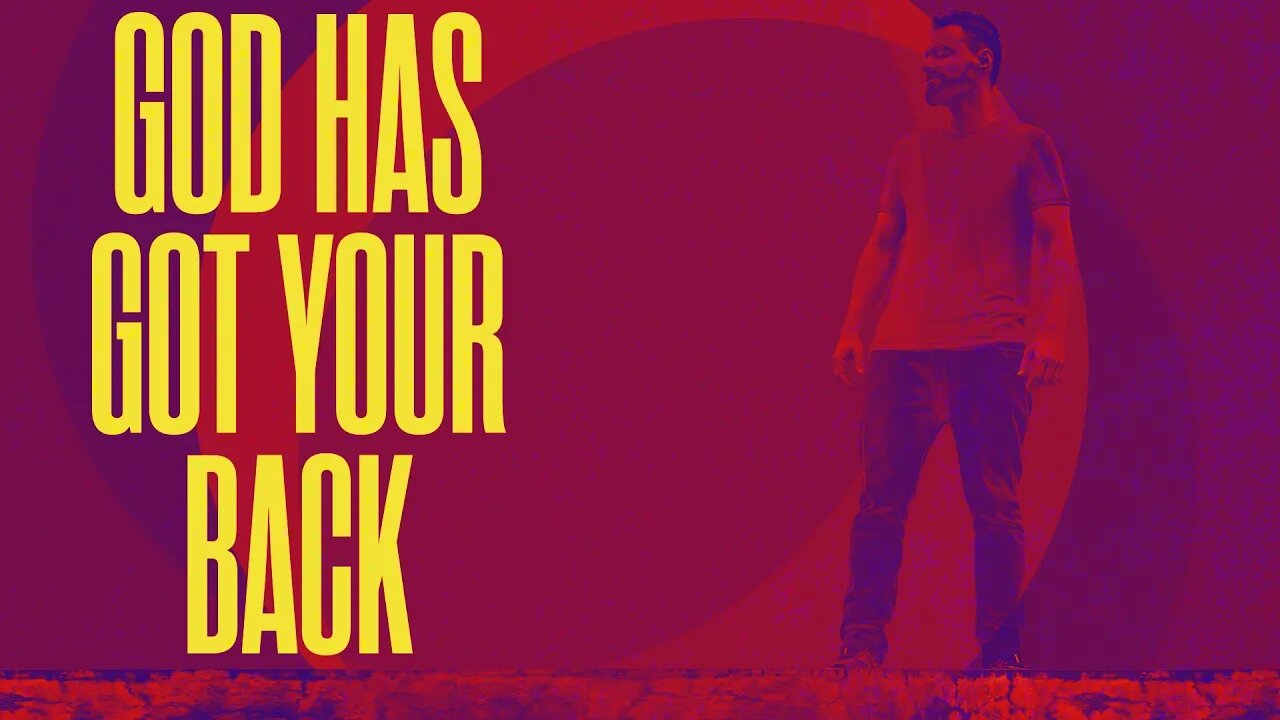God Has Got Your Back