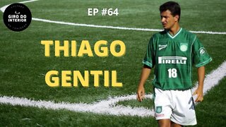 RESENHA GIRO DO INTERIOR #64 - THIAGO GENTIL ( @tgentil10 ) E ESPECIAL SERIE D E BEZINHA 2022!