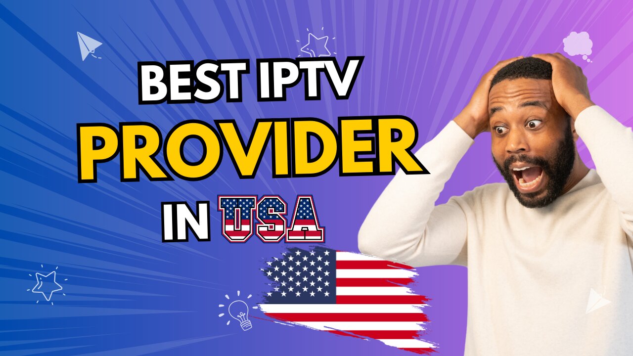 Best IPTV service in 2024 | Best Iptv provider in Usa