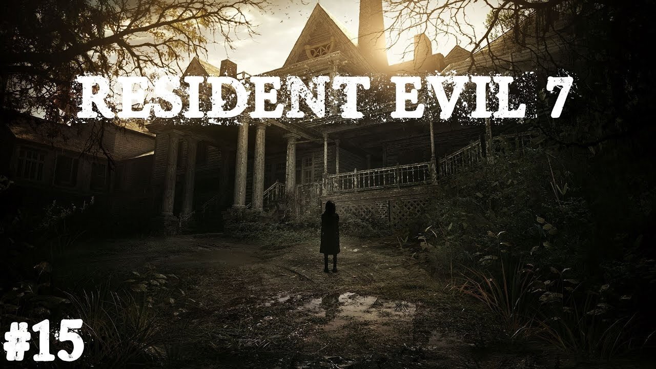 Resident evil 7 |Partie 15| Faut croire que c'est pas moi le loser hein ?