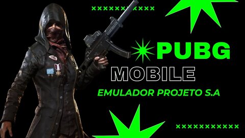 EMULADOR PUBG MOBILE GAMELOOP #PROJETO S.A A VOLTA DOS EMULADORES COM CONTA NOVA