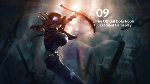 Dota 2: The Official Dota Noob - Episode 9