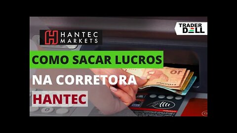 #4.2 COMO SACAR NA CORRETORA HANTEC SEUS LUCROS NO DAY TRADE CORRETORA DE FOREX