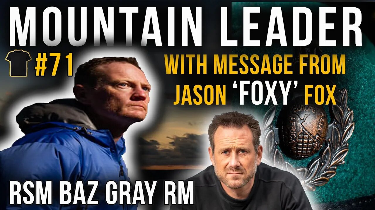 Royal Marines Mountain Leader (ML) | RSM Baz Gray | Plus Message From Jason Fox SBS