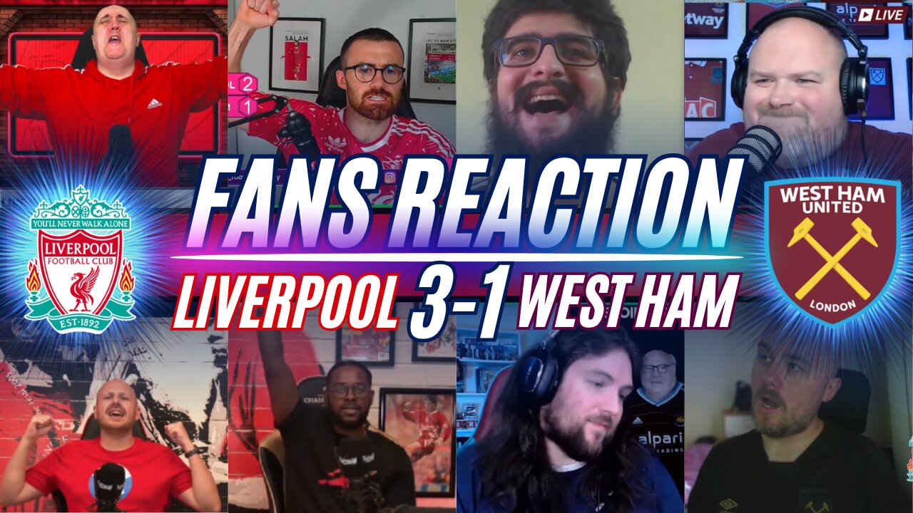 PREMIER LEAGUE FANS REACTION TO LIVERPOOL 3-1 WEST HAM | FAN CHANNEL