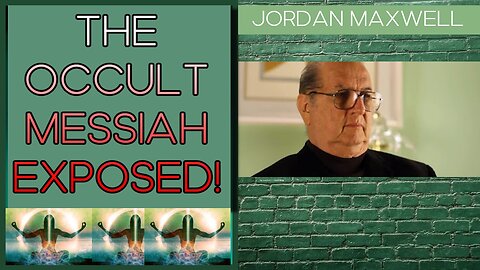 Jordan Maxwell | The Man Who Claims To Be The Occult Messiah! | Exposing Cult Leaders