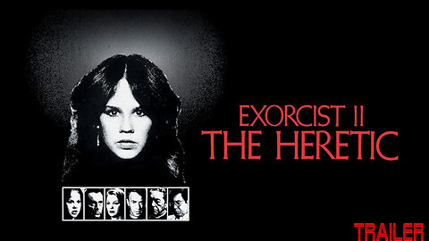 Exorcist II: The Heretic - Official Trailer - 1977
