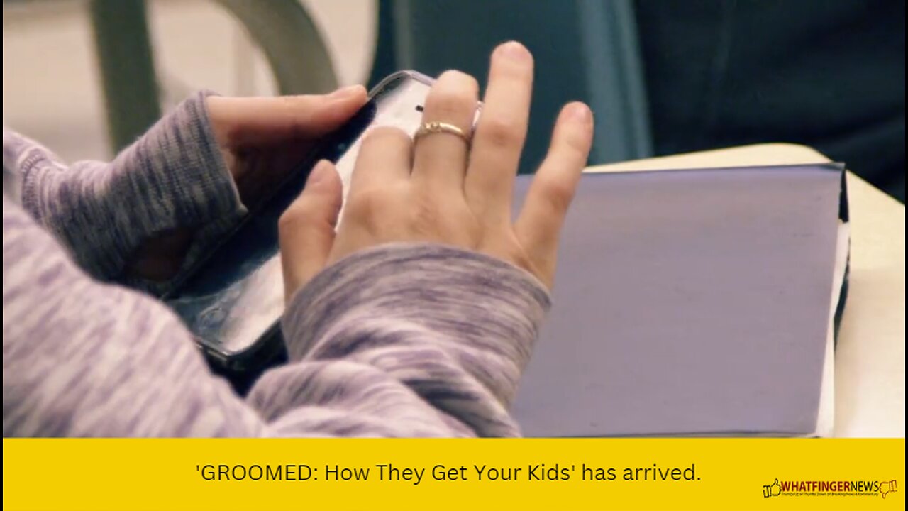 'GROOMED: How They Get Your Kids' has arrived.