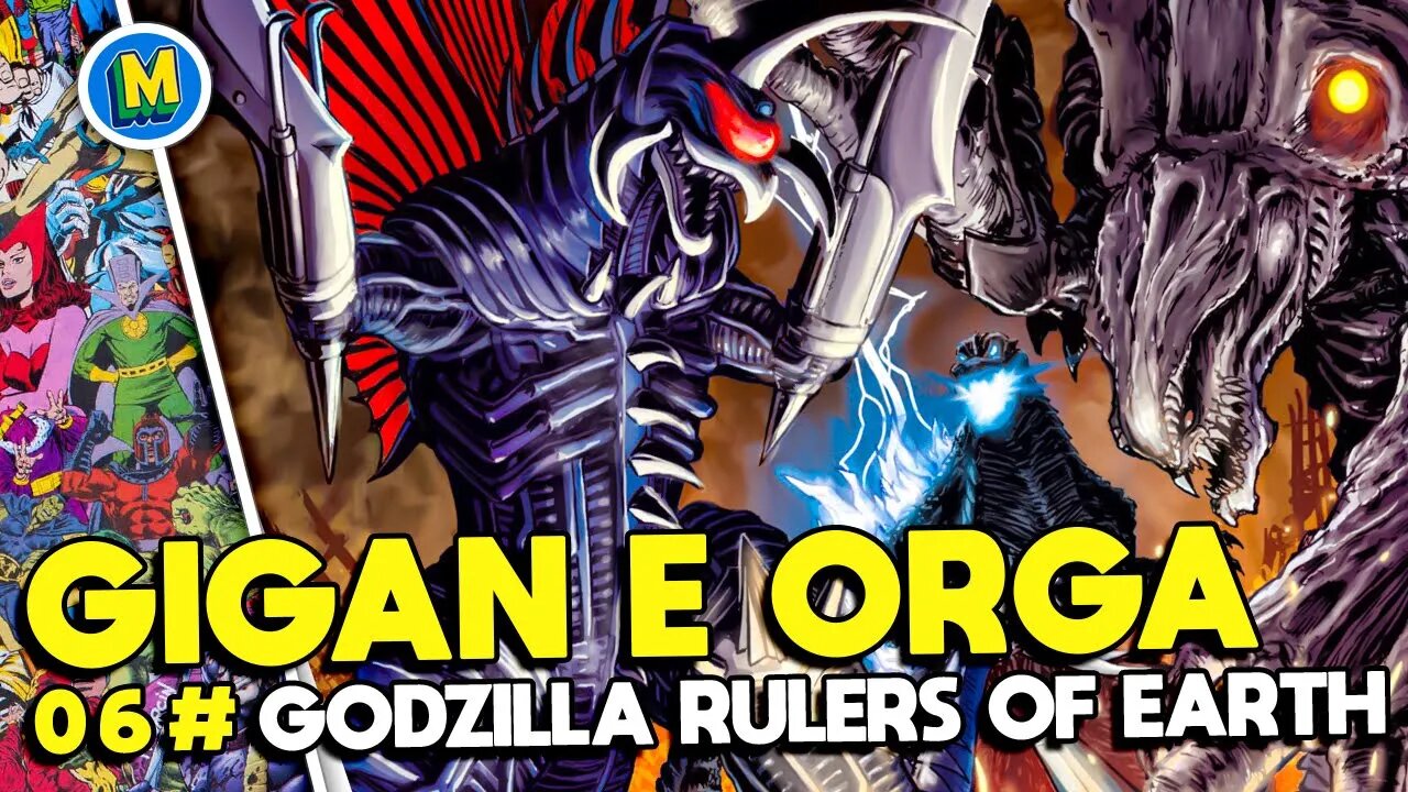 GODZILLA RULERS OF EARTH - NÚMERO #06 [ GIGAN e ORGA vs JET JAGUAR e MOGUERA ]