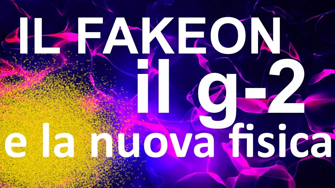 7. Il fakeon, il g-2 e la nuova fisica