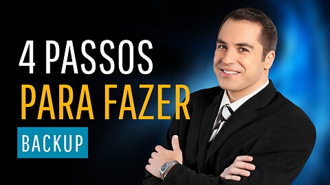 Quatro passos para começar a fazer backup hoje