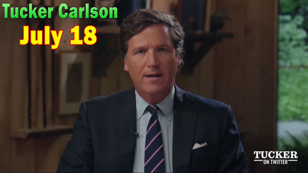 Tucker Carlson Update Today July 18: "Turning Point Action Conference"