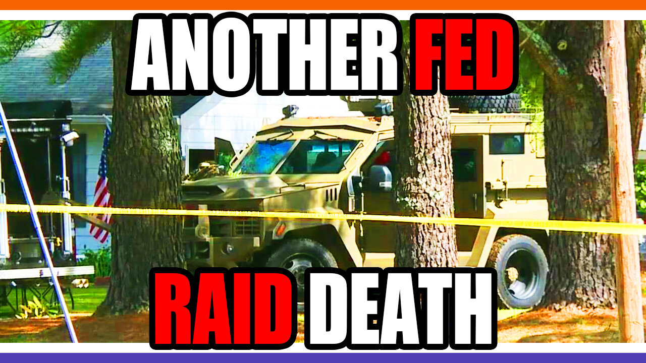 Another Fed Raid Results In Death