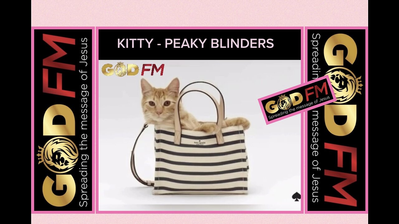 KITTY PEAKY BLINDERS - VIDEORAMA FROM GOD FM