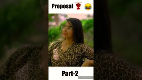 proposal part 2#shorts #shortvideo #comedy