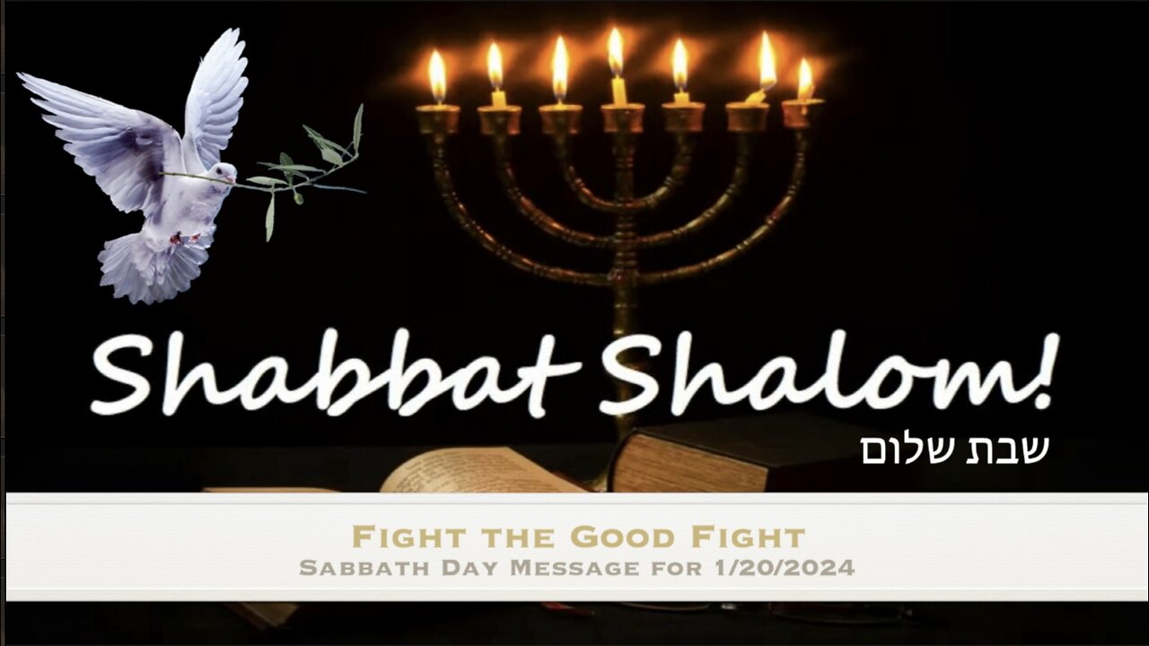 Fight the Good Fight: Sabbath Message 1/20/24