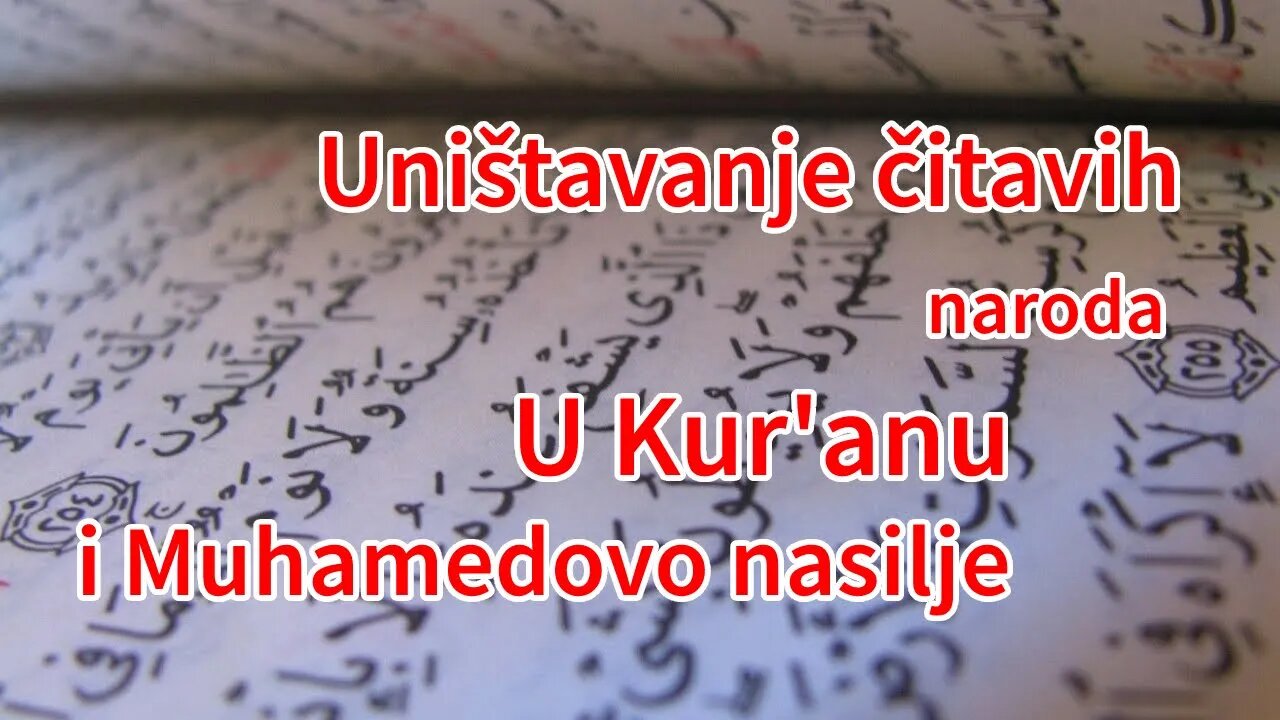 Uništavanje čitavih naroda u Kur'anu i Muhamedovo nasilje | Pax Vobiscum