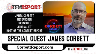 Special Guest James Corbett