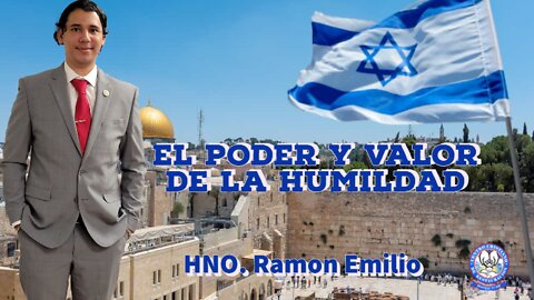 El Poder y Valor De La Humildad || HNO. Ramon Emilio