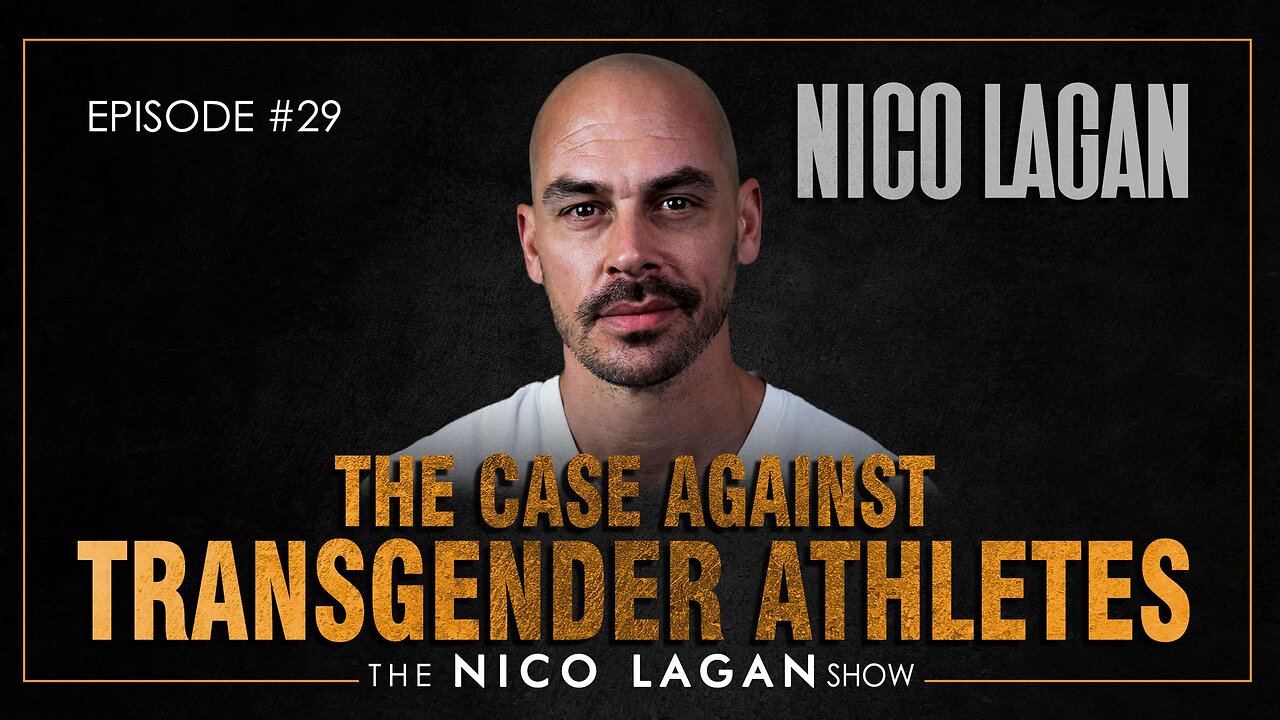 The Case Against Transgender Athletes | The Nico Lagan Show