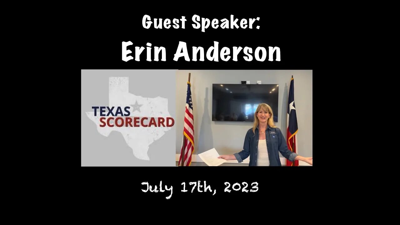 Guest Speaker: Erin Anderson w/ Texas Scorecard