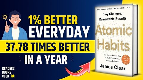 Atomic Habits: Unleashing the Power of Small Changes