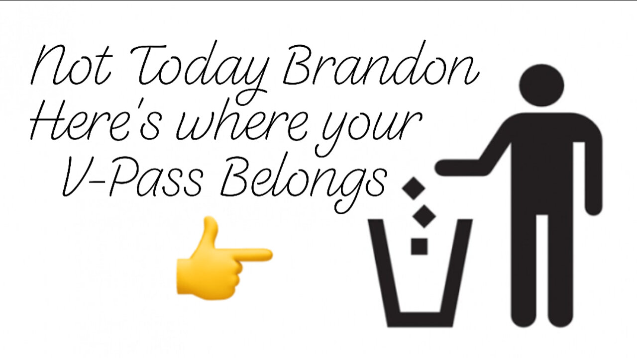 You Can Take Your V-Pass & 💋 My @&&...