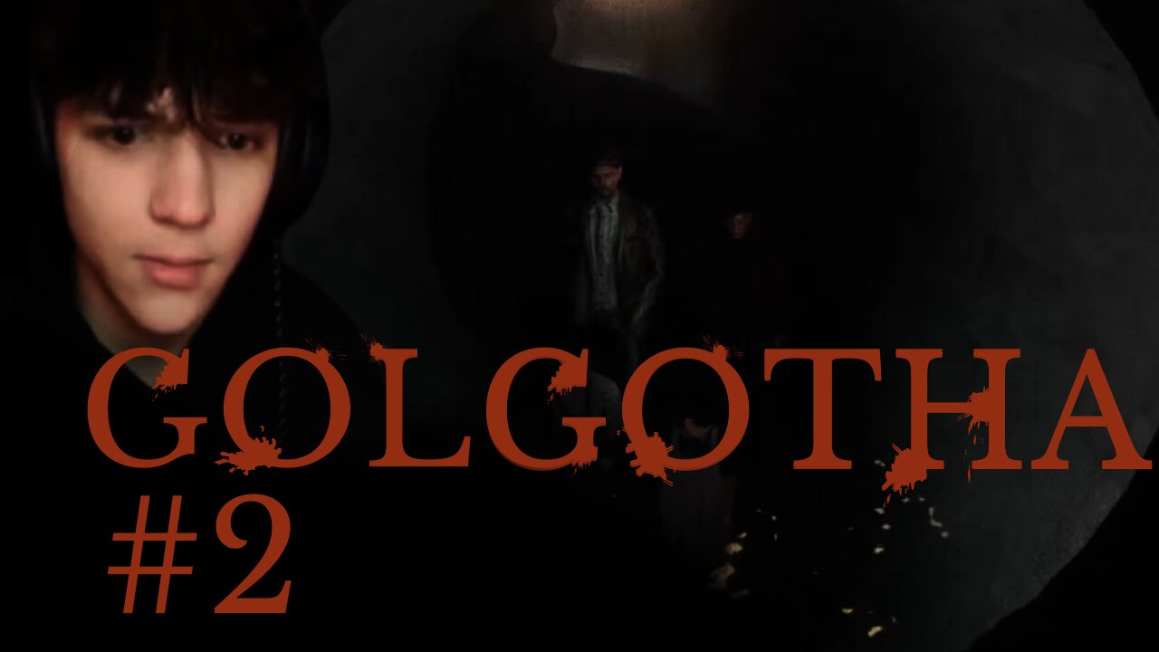 The Story Is Concluded! | Golgotha | #2