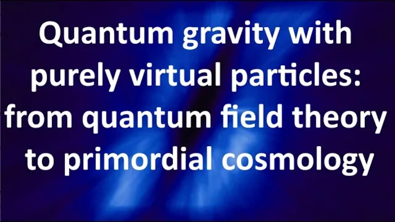 Quantum gravity with purely virtual particles: from quantum field theory to primordial cosmology,