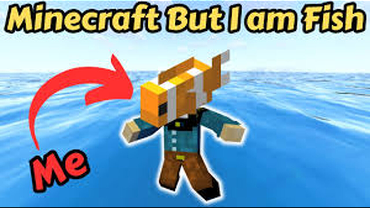 MINECRAFT BUT I AM FISH