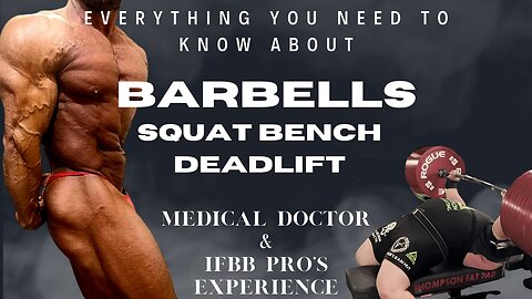 Everything You Need To Know About BARBELLS | Medical Doctor & IFBB Pro's Experience