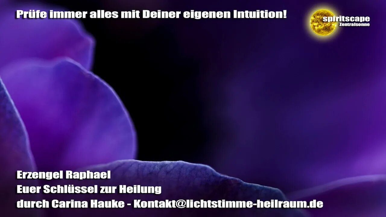 Erzengel Raphael - Euer Schlüssel zur Heilung - durch Carina Hauke