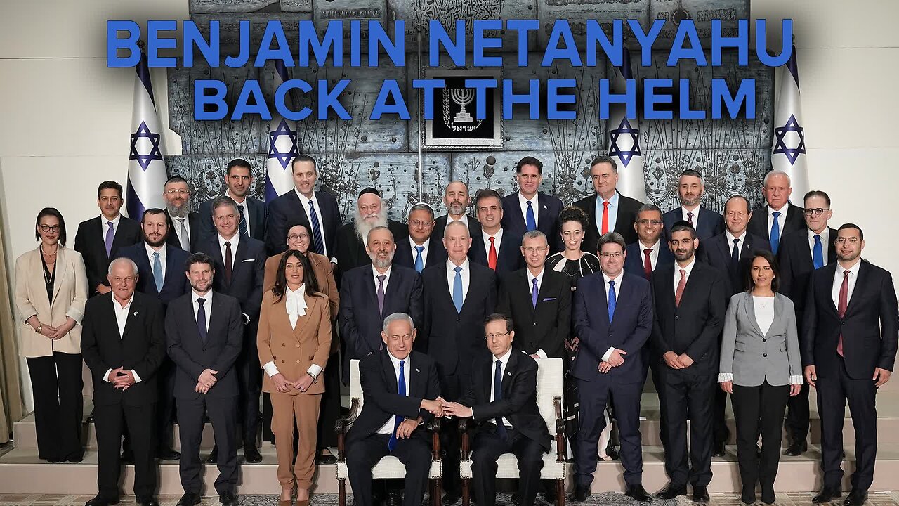 Benjamin Netanyahu Back at the Helm 1/06/2023