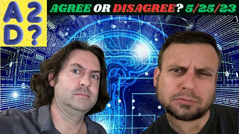 Has The "Lying Legacy Media" Become An Enemy Of The People? The Agree To Disagree Show - 05_25_23