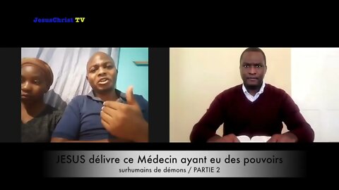 JESUS CHRIST délivre puissamment ce Médecin qui avait des pouvoirs surhumains de démons~PARTIE 2