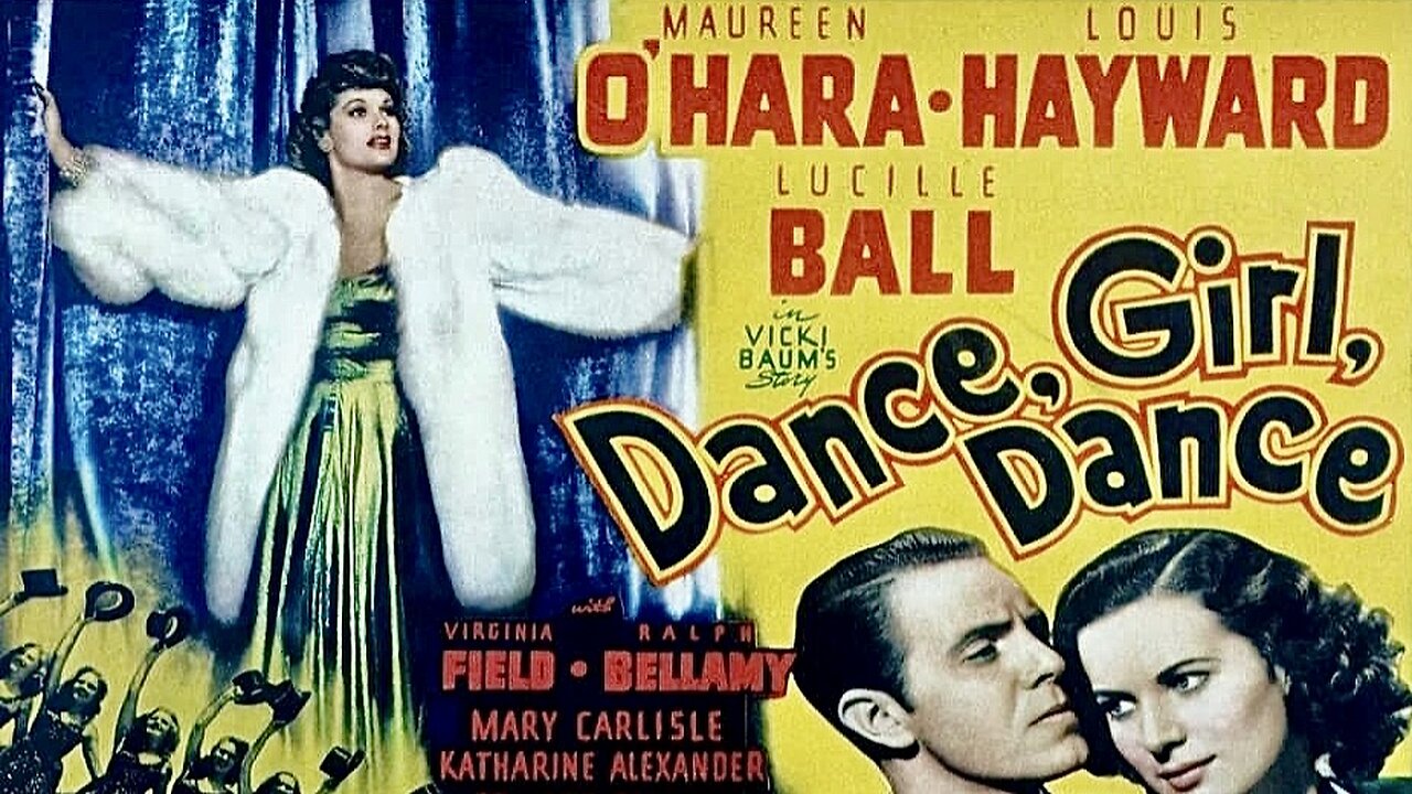 Dance, Girl, Dance (1940 Full Movie) | Musical/Romantic-Comedy | Lucille Ball, Maureen O'Hara, Louis Hayward, Ralph Bellamy.