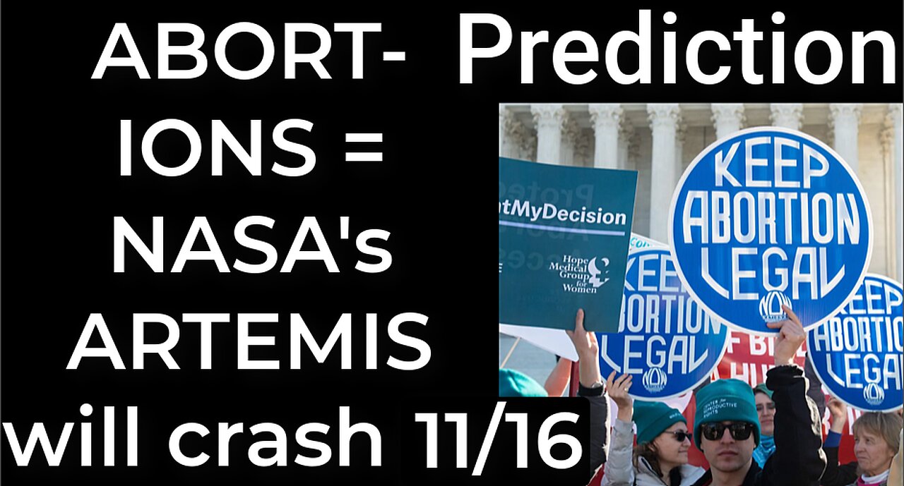 Prediction - ABORTIONS = NASA's ARTEMIS will crash Nov 16 (SMITH SLAP Part 3)