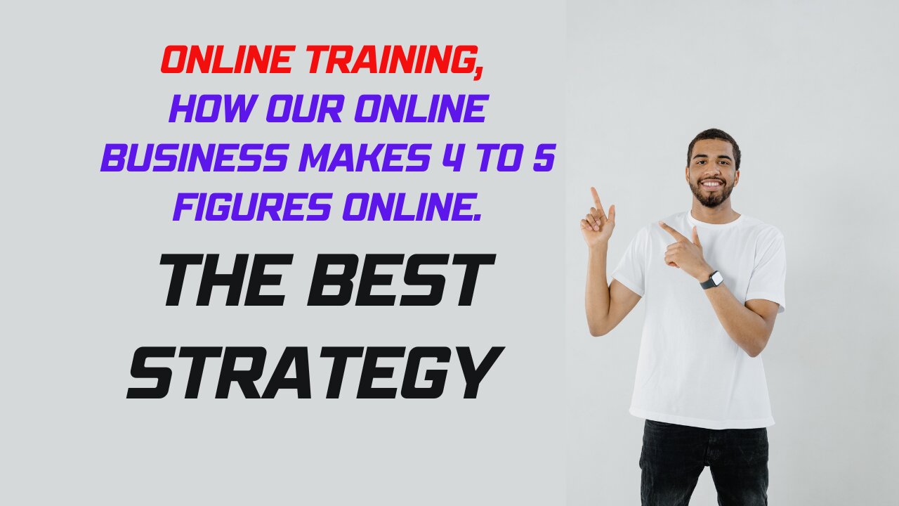 Online Training, How Our Online Business Makes 4 To 5 Figures Online.