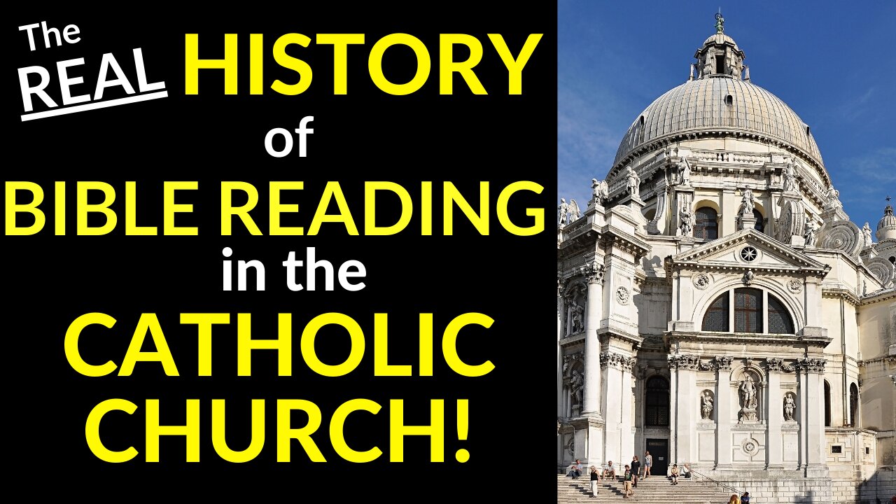 REAL History of Bible Reading in Catholic Church (Catholics Love the Bible!)