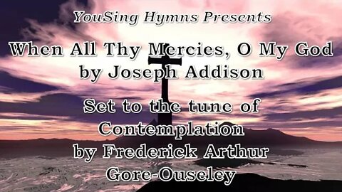 When All Thy Mercies, O My God (Contemplation)