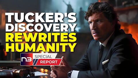 You'll Never Believe What Tucker Unearthed! This Changes Everything We Know About Humanity