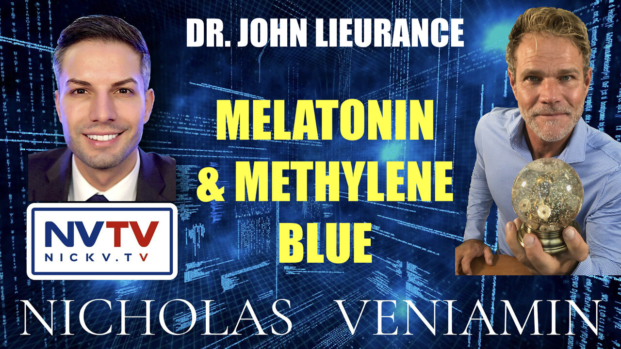 Dr. John Lieurance Discusses Melatonin & Methylene Blue with Nicholas Veniamin