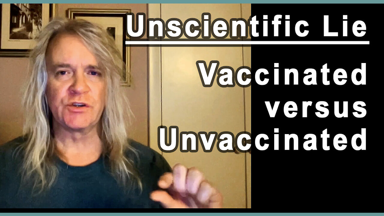 Vaccinated vs Unvacinated - Big Lie