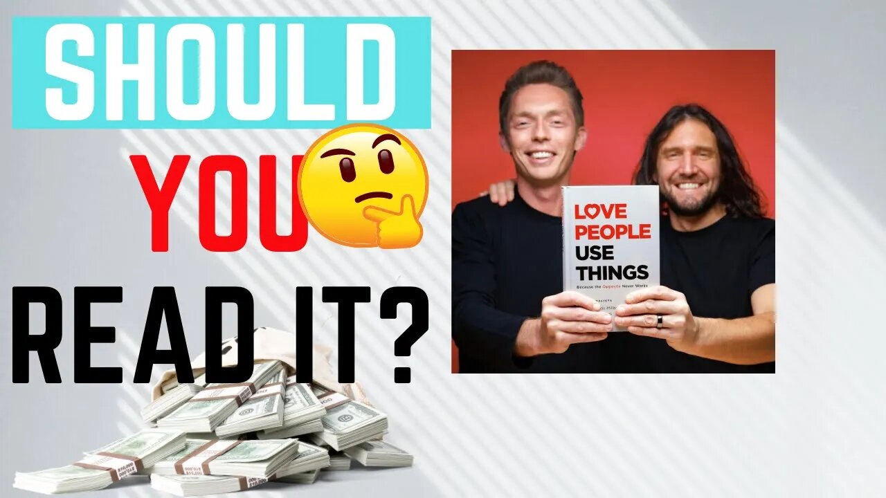 LOVE People Use Things - New Book From The Minimalists - My Reaction